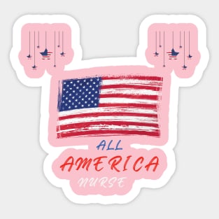 All American nurse Sticker